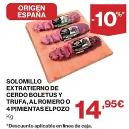 Supercor Solomillo extratierno de cerdo boletus y trufa, al romero o 4 pimientas elpozo oferta