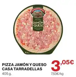 Supercor Casa Tarradellas pizza jamón y queso oferta