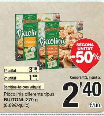 SPAR Fragadis Segona Unitat -50% Piccolinis Diferents Tipus Buitoni oferta