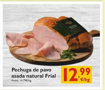 Supermercados La Despensa Pechuga De Pavo Asada Natural Frial oferta