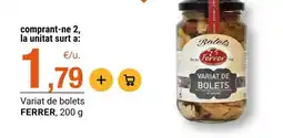 BonpreuEsclat Ferrer - variat de bolets oferta