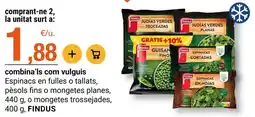 BonpreuEsclat Findus - espinacs en fulles o tallats, pesol fins o mongetes planes, o mongetes trossejades oferta
