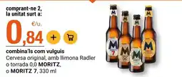 BonpreuEsclat Moritz - cervesa original, amb llimona radler o torrada oferta