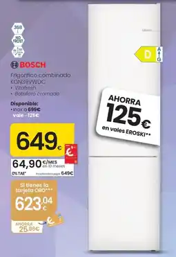 Eroski Bosch frigorífico combinado kgn39vwdc oferta