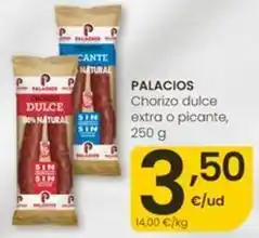 Eroski Palacios - chorizo dulce extra o picante oferta