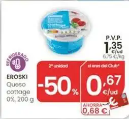Eroski Eroski - queso cottage 0% oferta