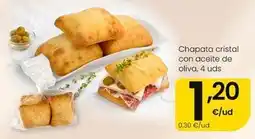 Eroski Chapata cristal con aceite de oliva oferta