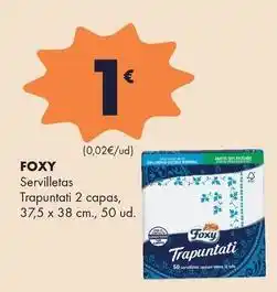 Supermercados Lupa Foxy - servilletas trapuntati 2 capas oferta