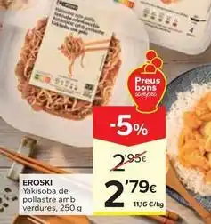 Caprabo Eroski - yakisoba de pollastre amb verdures oferta