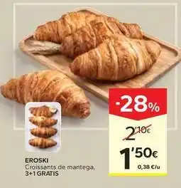 Caprabo Eroski - croissants de mantega oferta