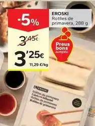 Caprabo Eroski - rotlles de primavera oferta