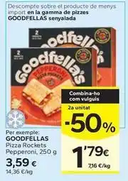 Caprabo Goodfellas - pizza rockets pepperoni oferta