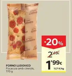 Caprabo Forno ludovico - focaccia amb cirerols oferta