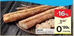 Caprabo Eroski - basto de pa oferta