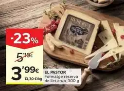 Caprabo El pastor - formatge reserva de llet crua oferta