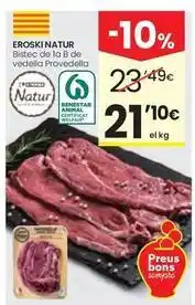 Caprabo Eroski natur - bistec de la b de vedella provedella oferta