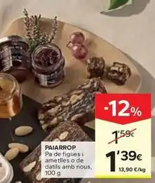 Caprabo Paiarrop - pa de figues i ametlles o de datils amb nous oferta