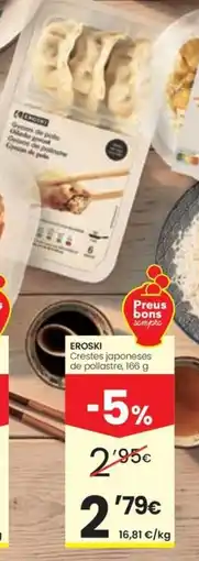 Caprabo Eroski crestes japoneses de pollastre oferta