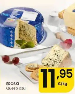 Eroski Eroski queso azul oferta