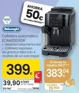 Eroski DeLonghi cafetera automática ecam220.60.b oferta