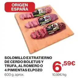 Hipercor 4 pimientas elpozo solomillo extratierno de cerdo boletus y trufa, al romero o oferta