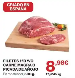 Hipercor Filetes 1ªB y/o carne magra o picada de añojo oferta
