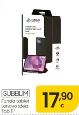 Eroski Subblim funda tablet lenovo idea tab 11" oferta