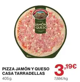 Hipercor Casa Tarradellas pizza jamón y queso oferta