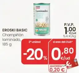 Eroski eroski basic champiñón laminado oferta