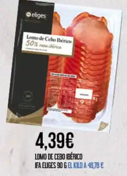 Claudio Eliges lomo de cebo ibérico oferta
