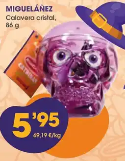 Supermercados Plaza MiguelÁñez calavera cristal oferta