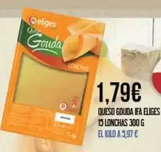 Claudio Ifa eliges - queso gouda oferta