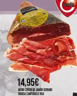 Claudio Campodulce - medio centro de jamón serrano oferta