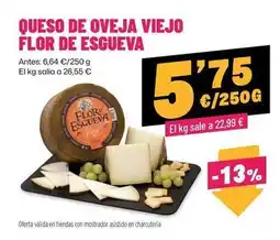 AhorraMas Flor de esgueva - queso de oveja viejo oferta