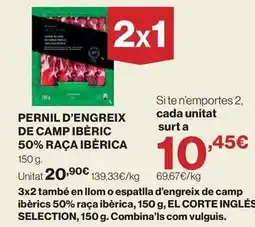 El Corte Inglés Seleccion - pernil d'engreix de camp iberic 50% raça iberica oferta