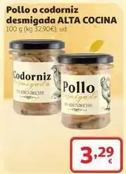 Alcampo Alta cocina - pollo o codorniz desmigada oferta