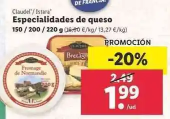 Lidl Claudel / Istara Especialidades de queso 150/200/220g oferta