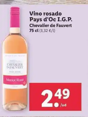 Lidl Vino rosado Pays d'Oc I.G.P. Chevalier de Fauvert 75cl oferta
