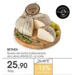 Supermercados Plaza Betara - queso de leche pasteurizada de cabra oferta