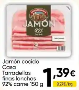 FROIZ Casa Tarradellas jamón cocido finas lonchas 92% carne oferta