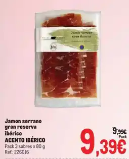 Makro Acento ibérico jamon serrano gran reserva oferta