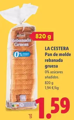 Lidl La Cestera pan de molde rebanada gruesa oferta