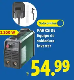 Lidl Parkside equipo de soldadura inverter oferta