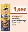 Plusfresc Pringles - nachos gust formatge oferta