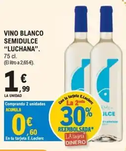 E.Leclerc Luchana vino blanco semidulce oferta