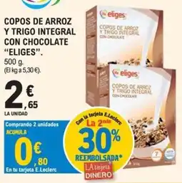E.Leclerc eliges copos de arroz y trigo integral con chocolate oferta