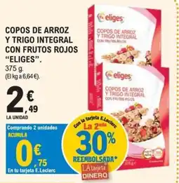 E.Leclerc eliges copos de arroz y trigo integral con frutos rojos oferta