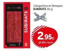 Condis Subirats - llonganissa en llenques oferta