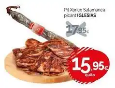 Condis Iglesias - pit xorico salamanca picant oferta