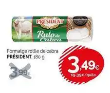 Condis Président - formatge rotlle de cabra oferta